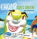 Chomp Goes Green Keep the Earth Clean Hardcover J4662